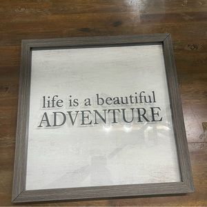 Wall decor 16.5in X 16.5in shadow box style “life is a beautiful adventure”